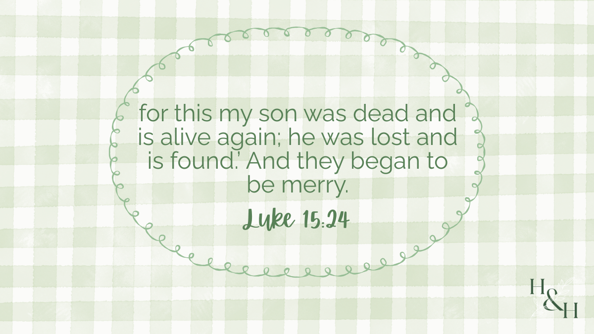 Luke 15:24 - for this my son was dead and is alive again; he was lost and is found.’ And they began to be merry. The Long Walk Home: Coming Back to God After Falling Away